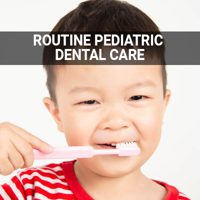 Navigation image for our Routine Pediatric Dental Care page